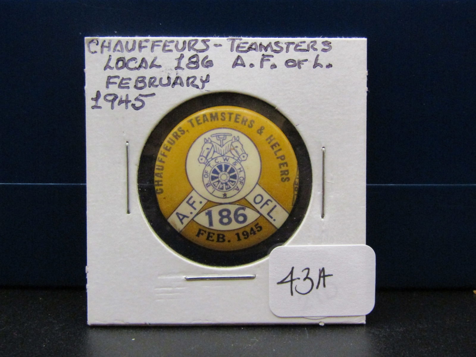 1945 Teamsters and Helpers Union Pin. Tough (1 of 2)