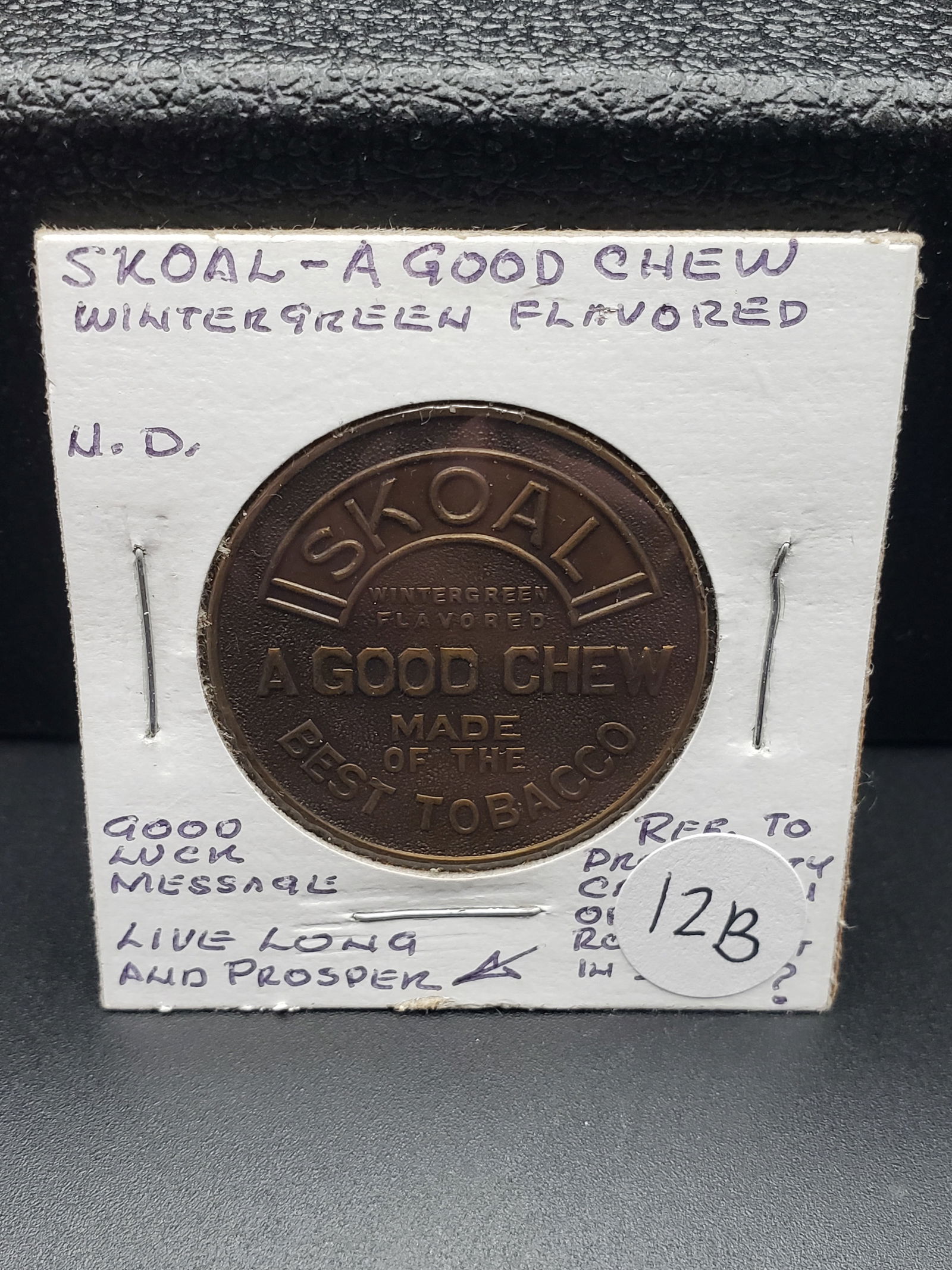 1933 Skoal- A Good Chew, Wintergreen Flavored Token: 1933 Skoal- A Good Chew, Wintergreen Flavored Token