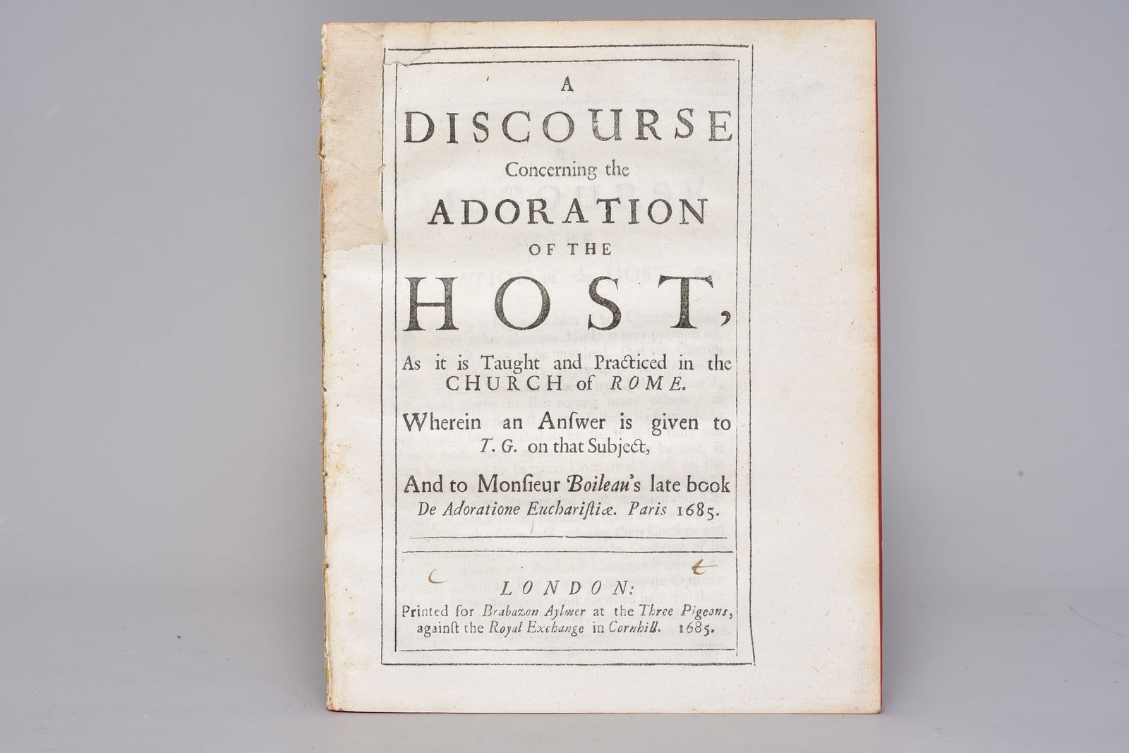 1685 A Discourse Concerning the Adoration of the Host – London Imprint: Original 1685 English theological pamphlet addressing the doctrine of Eucharistic adoration as practiced in the Church of Rome. Printed in London in 1685, the year of James II’s accession, during a