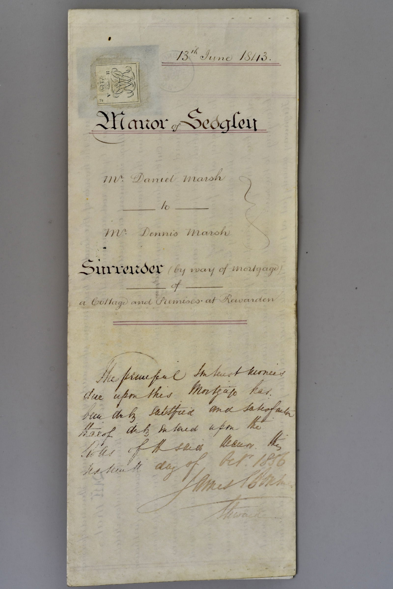 1813 Manor of Sedgley Mortgage Surrender Staffordshire Manorial Deed: 1813 Staffordshire Manorial Mortgage Surrender, Manor of Sedgley. Manuscript land record documenting the mortgage surrender of cottage premises from Daniel Marsh to Dennis Marsh, with impressed duty s
