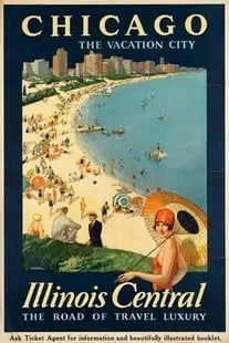 "Chicago, The Vacation City, Illinois Central" Poster a: "Chicago, The Vacation City, Illinois Central" Poster. on archival paper, linenbacked, Measures 22 x 28 inches These are part of the estate sale and we do not have a COA. All lots offered in our aucti
