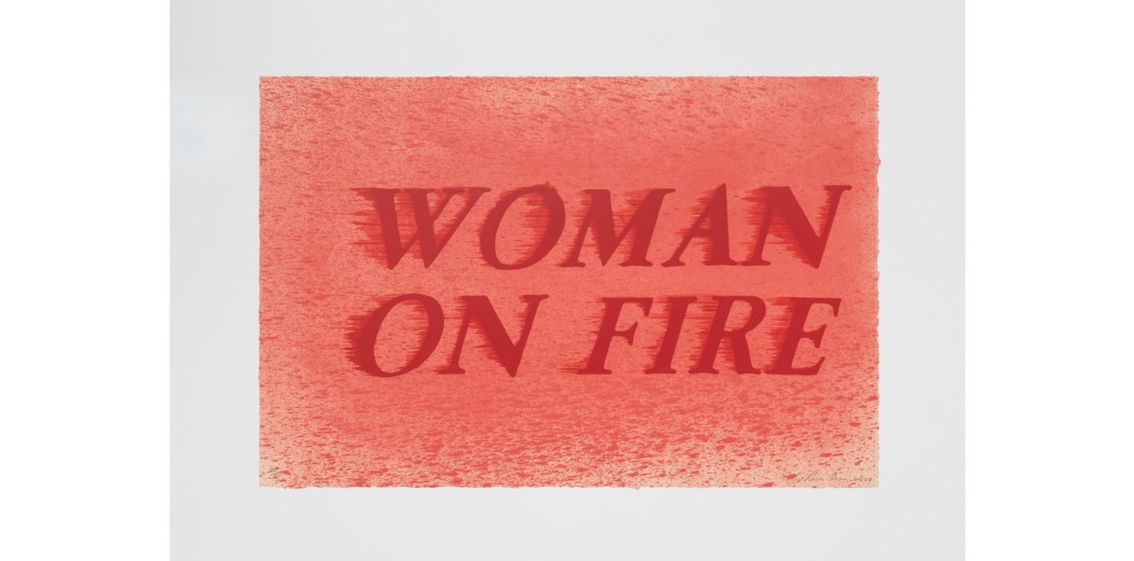 Ed Ruscha- WOMAN ON FIRE Print after: Ed Ruscha WOMAN ON FIRE print sold after. Print on heavy wove paper. Measuress 20x30 inches. These are part of the estate sale and we do not have a COA. All lots offered in our auctions are sold stric