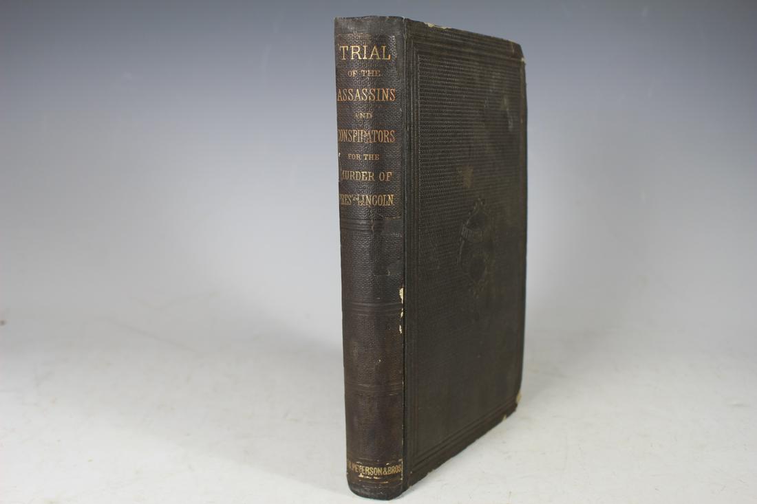 President Aberaham Lincoln: The Trial of the alleged assassins and conspirators of President Abe Lincoln book. â€œComplete and Unabridged Edition- Containing the whole of Suppressed Evidence”. TB Peterson & Brothers, P