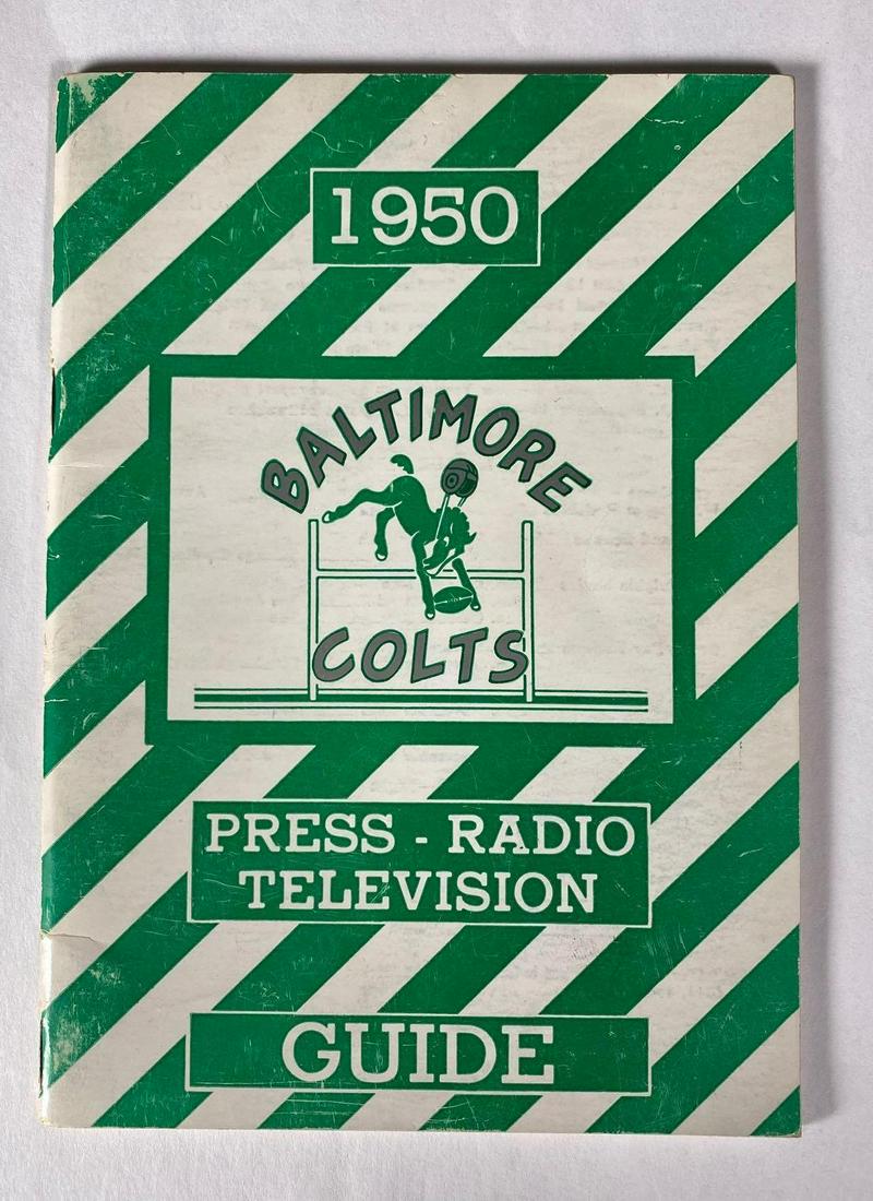 1950 Baltimore Colts Media/Press Guide GREEN: The beginning of the Colts history in Baltimore is interesting and difficult to follow at times because so much happened as teams folded from the AAFC. The Baltimore Colts existed as this franchise, i