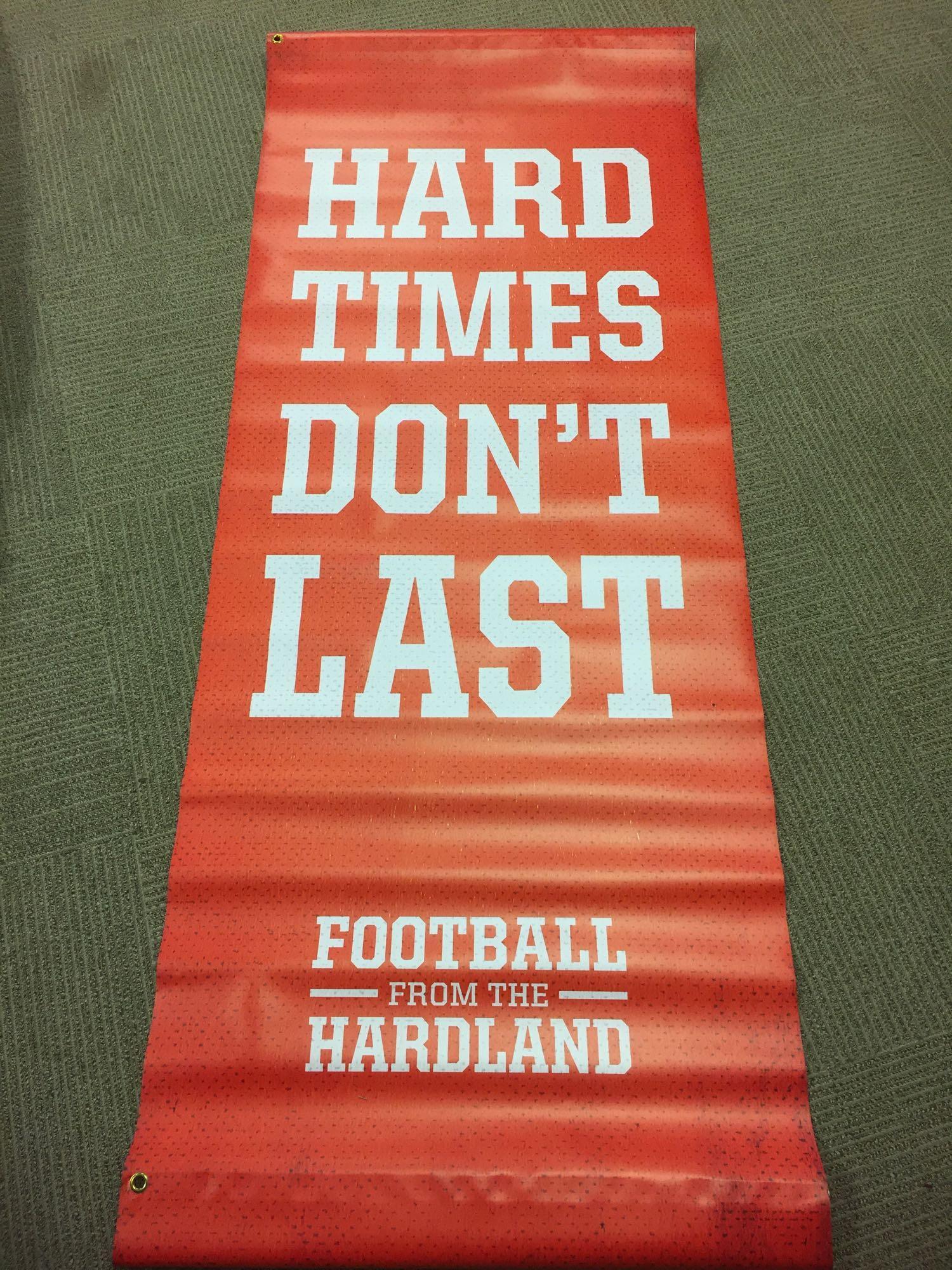Cleveland Browns Street Pole Banner: Orange double sided banner that flew/hung on the street poles. This was from the series that was in the off season. Verbiage that wants to make one think the Hard Times Don't last. Oh, reallyï¿½..G