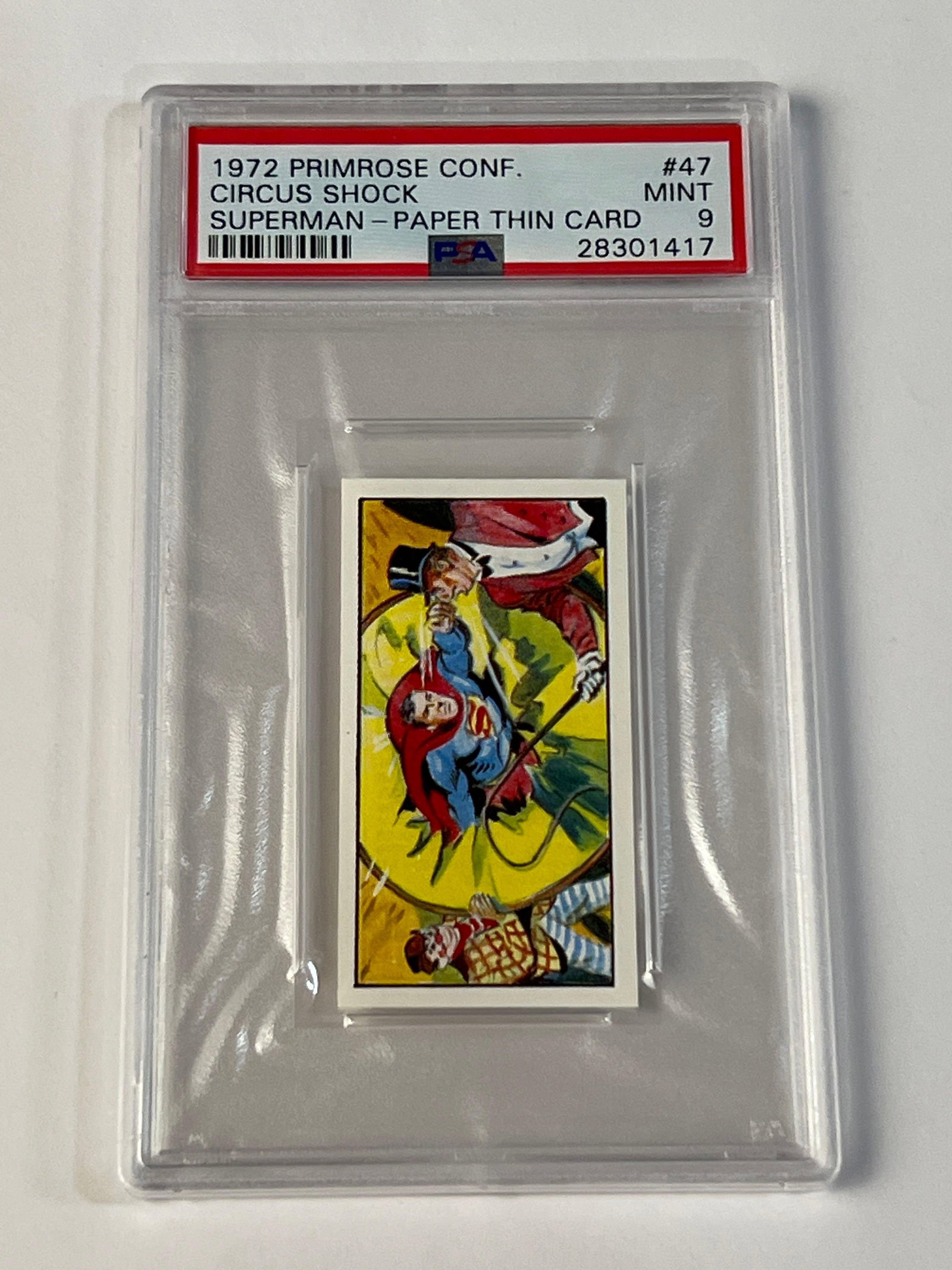 1972 Primrose Superman #47 Circus Shock PSA 9 MINT: Rare in any condition, let alone PSA 9 MINT! There are only 20 others in existence! Primrose Confectionary in England. Paper thin issue.