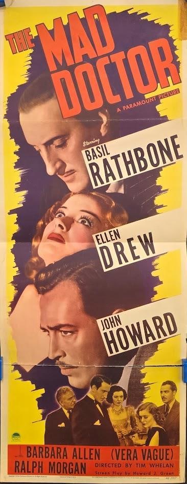 The Mad Doctor - Insert: Quantity: 1 Year: 1940 Condition: B Fold Separation Country: U.S.A Studio: Paramount Size: 14x36 Genre: Horror Stars: Basil Rathbone, Ellan Drew