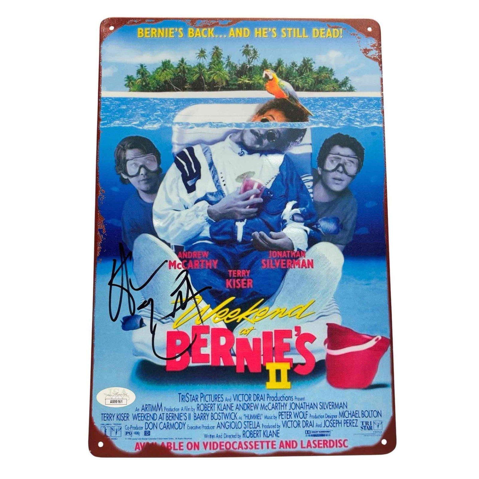 Andrew McCarthy Autographed Weekend at Bernie's Metal Sign JSA: Nearly 8x12 metal advertising sign for the classic sequel movie. Signed in black marker by the prolific actor. JSA certified.