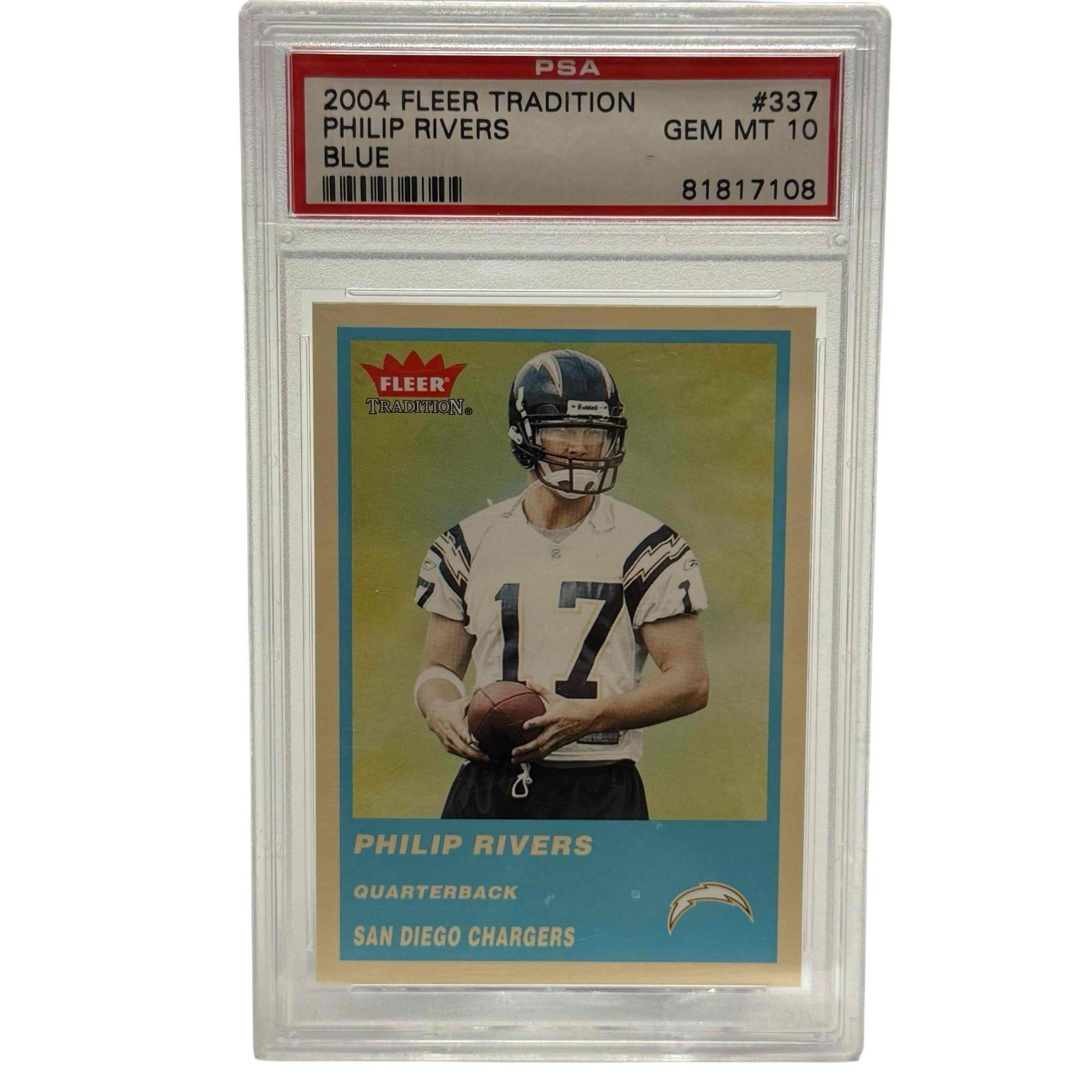 2004 Fleer Tradition #337 Philip Rivers BLUE Rookie PSA 10 (1 of 6)