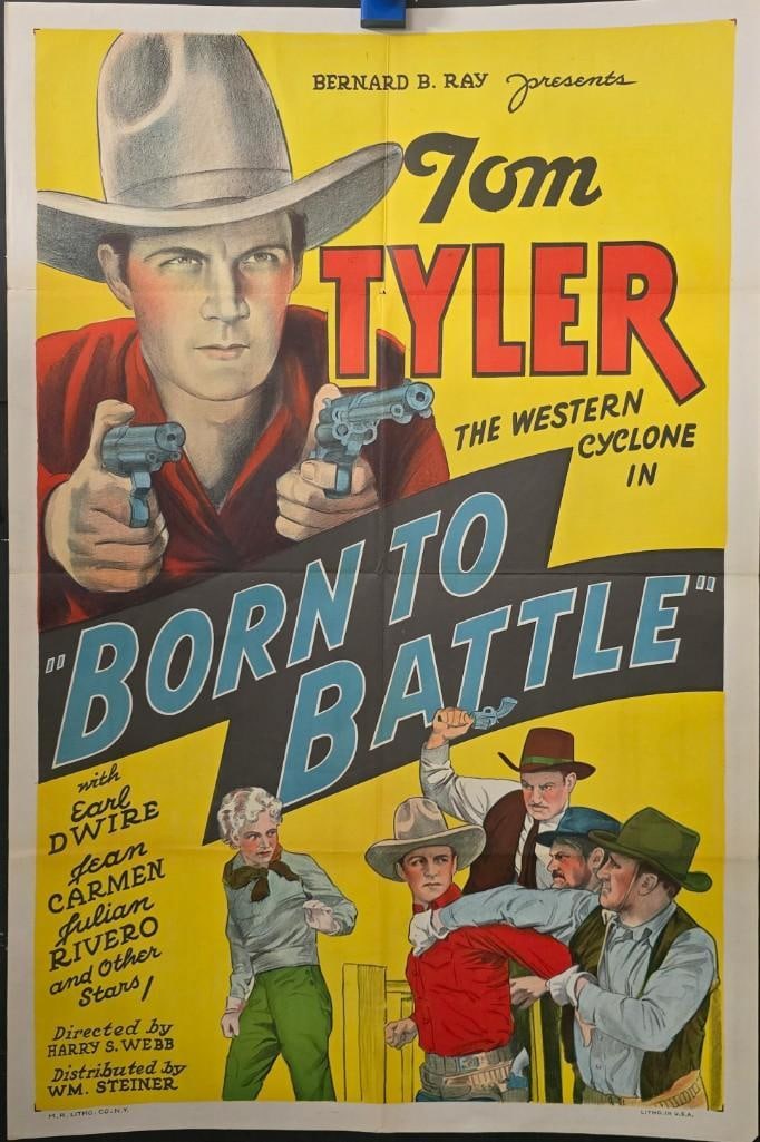 Born to Battle - Folded One Sheet: Quantity: 1 Year: 1935 Condition: B+ Country: U.S.A Studio: Reliable Pictures Corporation Size: 27x41 Genre: Western Stars: Ton Tyler, Jean Carmen, Earl Dwire