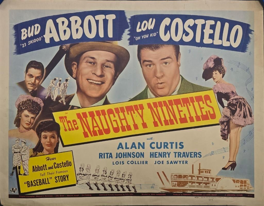 The Naughty Nineties - Half Folded Half Sheet: Quantity: 1 Year: 1945 Condition: B+ Country: U.S.A Size: 22x28 Genre: Comedy Stars: Bud Abbott, Lou Costello