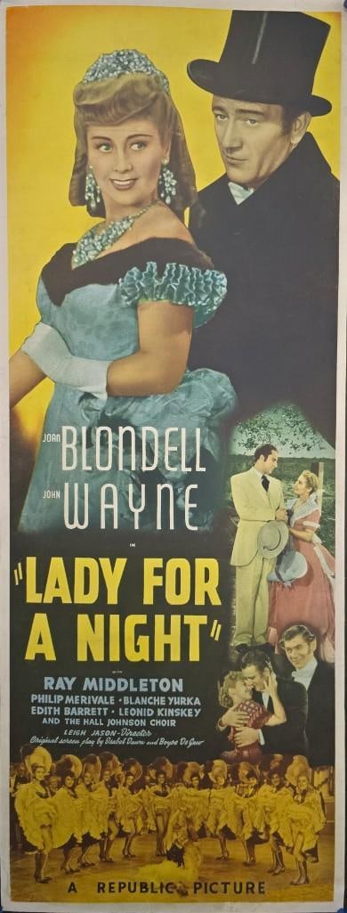 Lady For a Night - 1941 Linen Backed Insert: Quantity: 1 Year: 1941 Condition: Very Good Linen Backed Country: U.S.A Size: 14x36 Genre: Drama Stars: Joan Blondell, John Wayne, Phillip Merivale