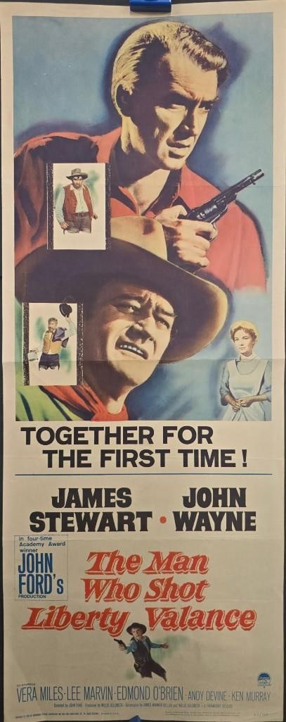 The Man Who Shot Liberty Valance - 1962 Folded Insert: Quantity: 1 Year: 1962 Condition: Very Good Folded Country: U.S.A Size: 14x36 Genre: Western Stars: James Stewart, John Wayne, Vera Miles