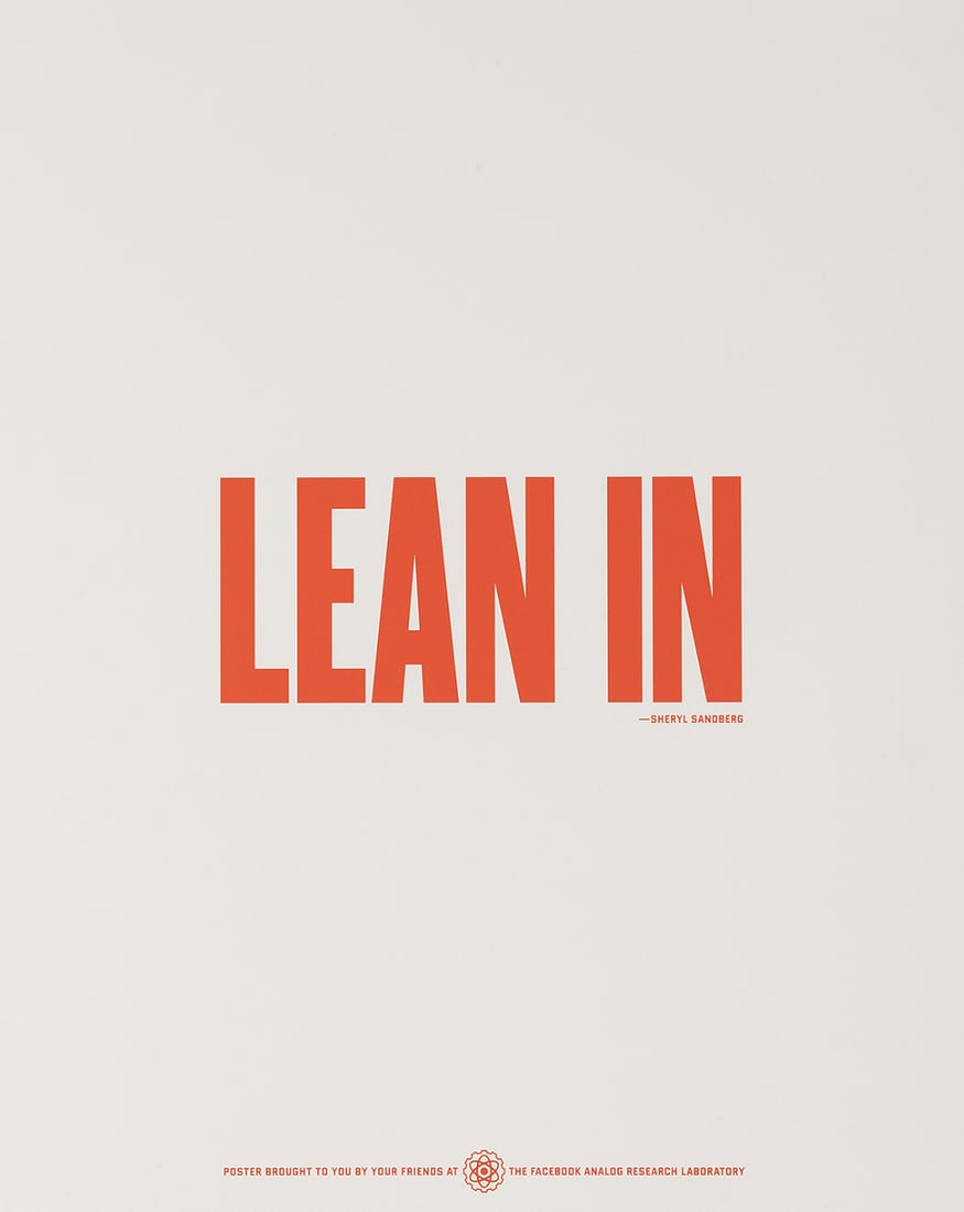 Lean In- Facebook HQ: Rare internal-use poster created by Facebook's Analog Research Lab in the early 2010s, reflecting the company's culture of innovation and creative energy. Designed for display in Facebook offices