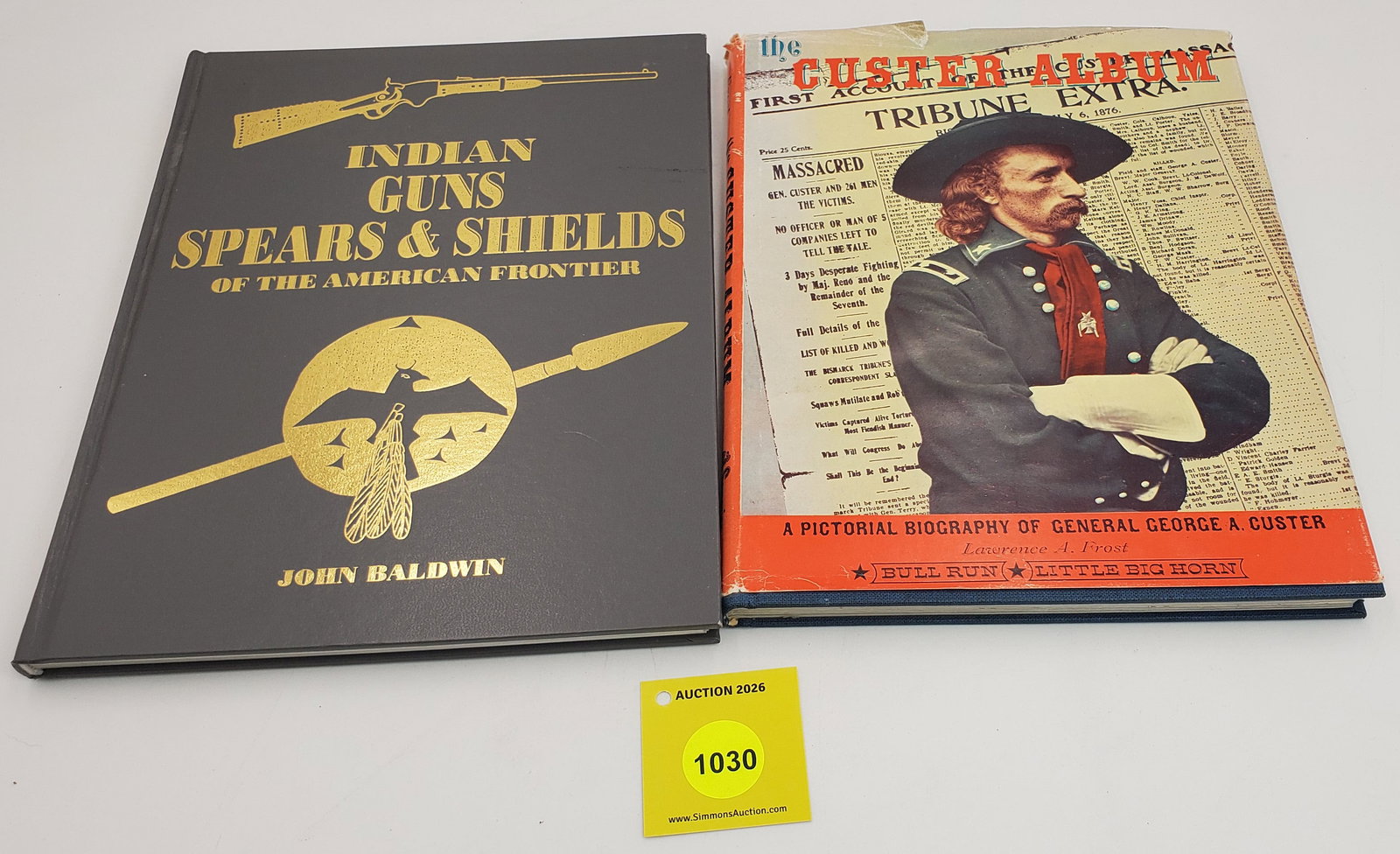 Lot of 2 books Custer Album and Indian Guns and Sheilds: Lot of 2 books Custer Album and Indian Guns and Sheilds