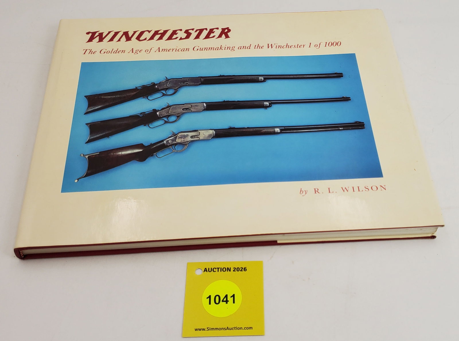 Winchester Golden Age of American Gun making book: Winchester Golden Age of American Gun making book