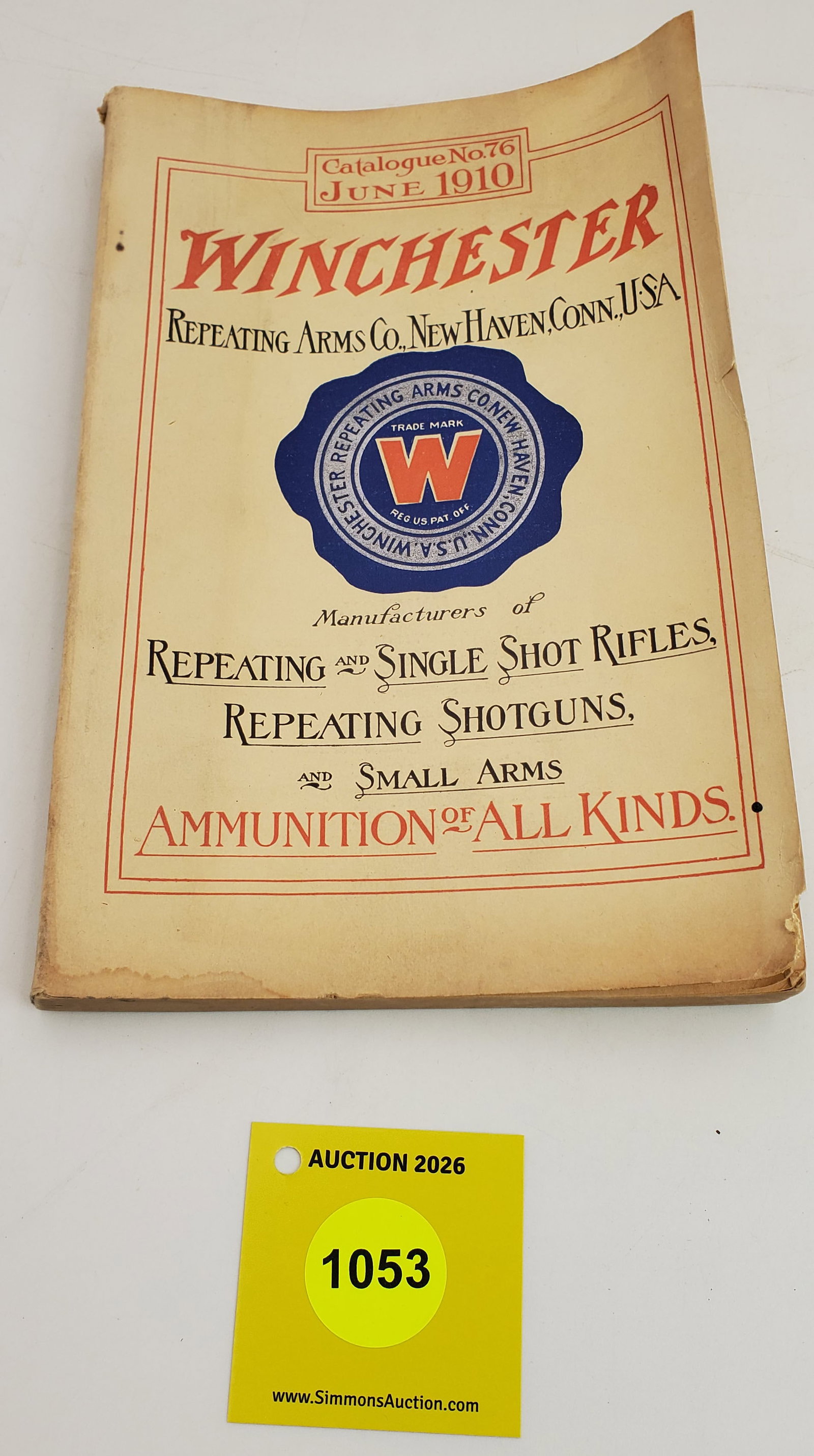 Winchester Catalog No76, June 1910: Winchester Catalog No76, June 1910
