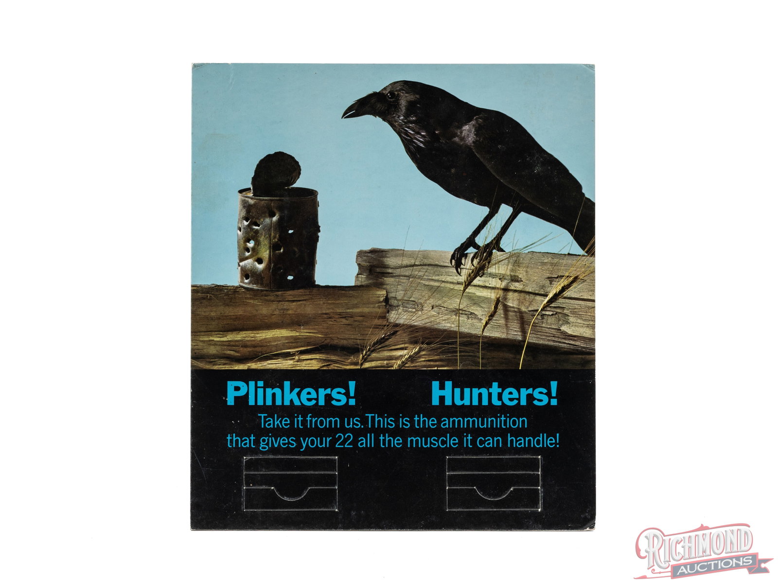 "Plinkers! Hunters!" Die Cut Countertop Sign: This die cut sign, possibly for Western, was made for displaying on the sales counter with cutouts for boxes of .22 ammo. Cardboard easel stand is unused on the back and the die cut measures 11"x