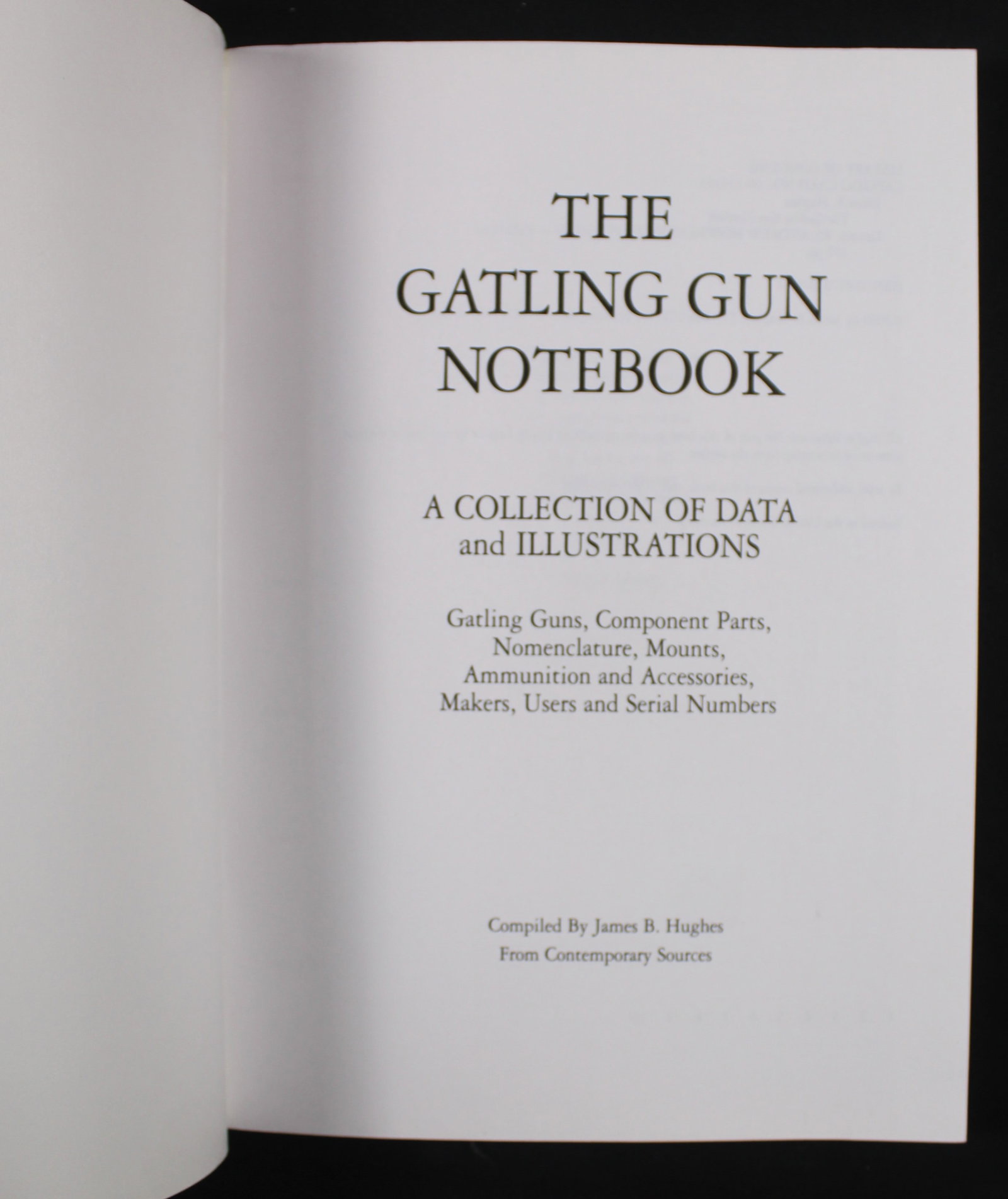 "The Gatling Gun Notebook" by James Hughes (FMI) - 2
