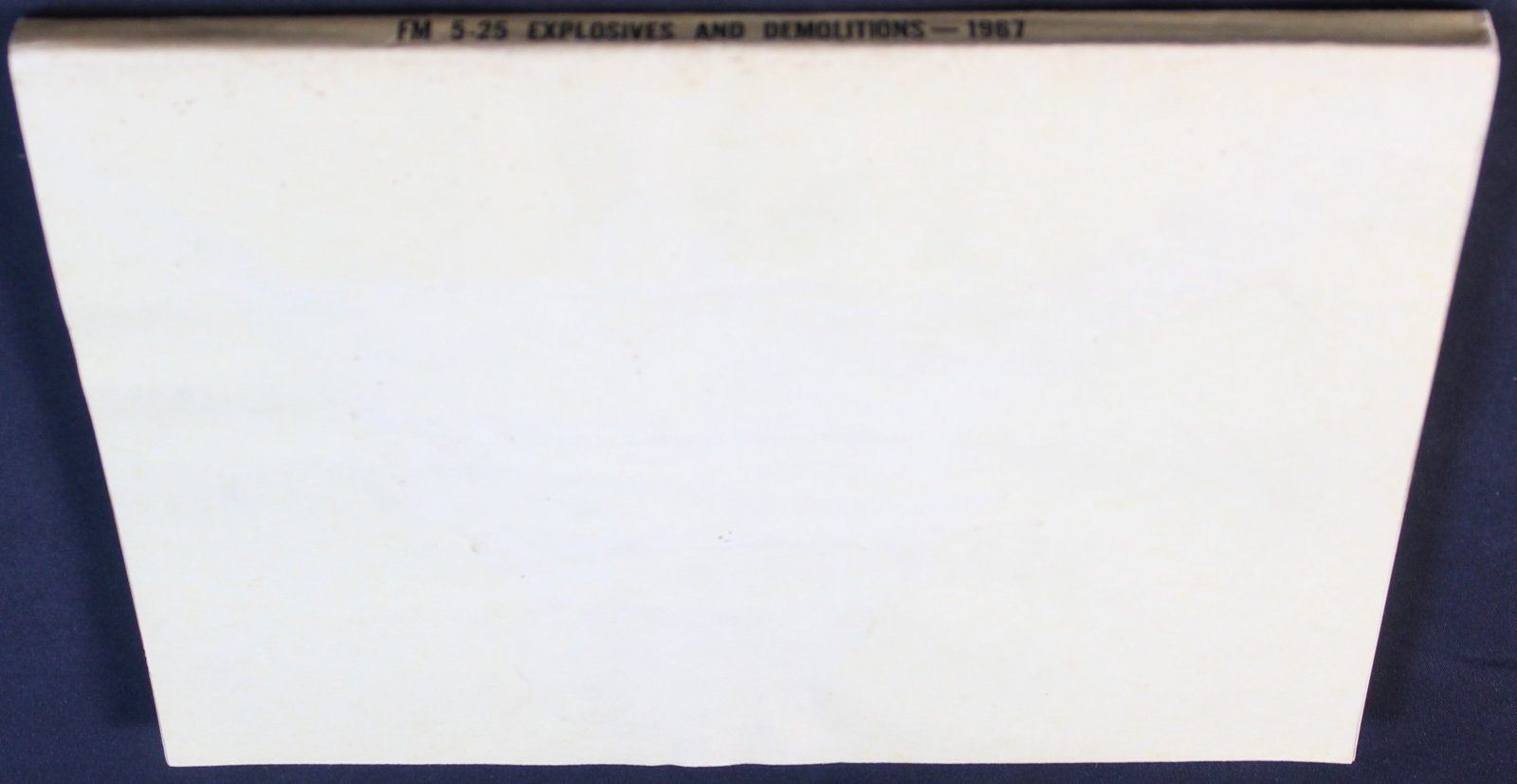 1967 Dated US Department of the Army "Explosives and Demolitions" (FMI) - 2