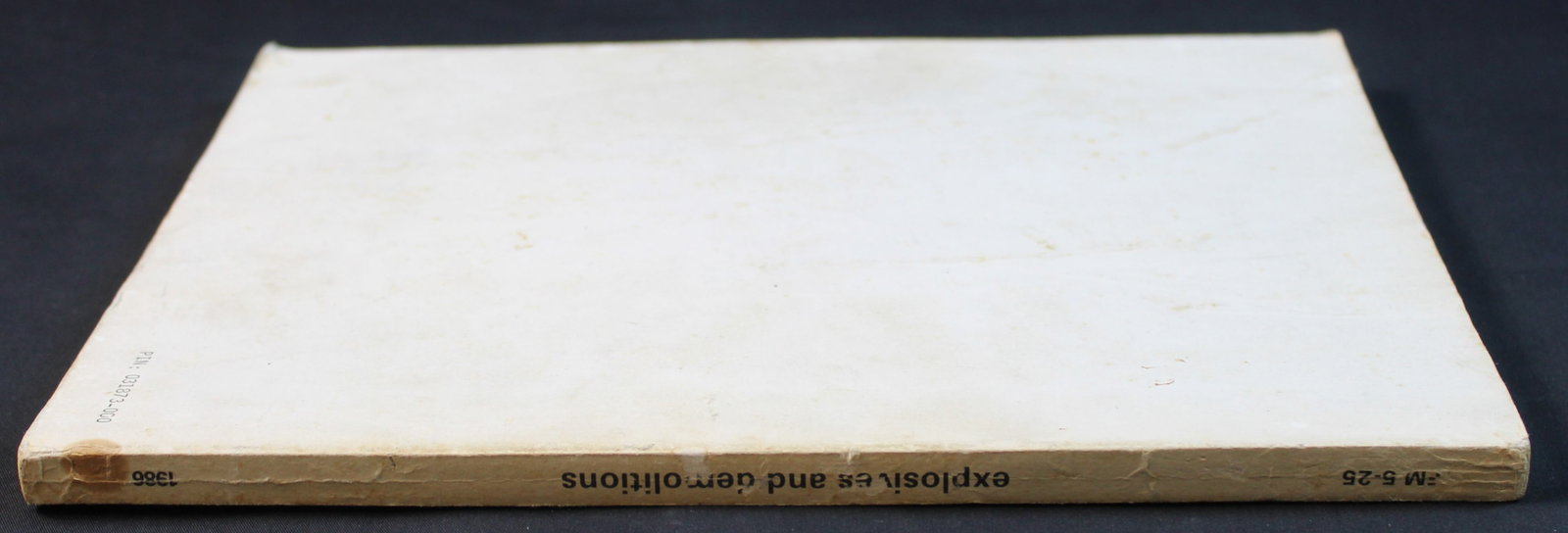 A 1986 Dated US Department of the Army "Explosives and Demolitions Manual." (FMI) - 2