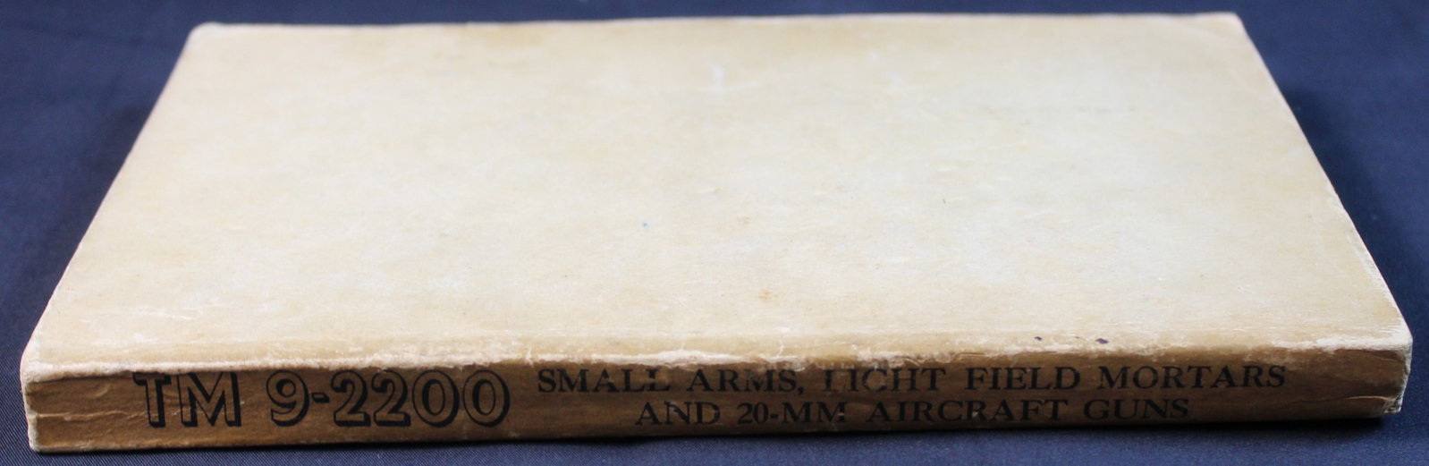 A 1943 Dated US War Department "Small Arms, Light Field Mortars and 20MM Aircraft Guns Manual."(FMI) - 2