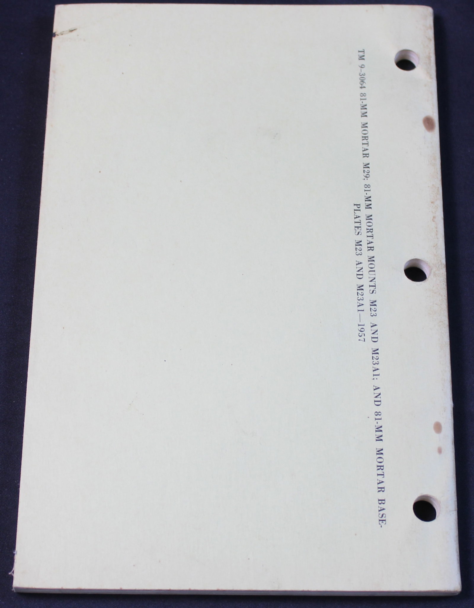 1957 Dated US Department of the Army Technical Manual TM 9-3064 "81mm Mortar M29" (FMI) - 2