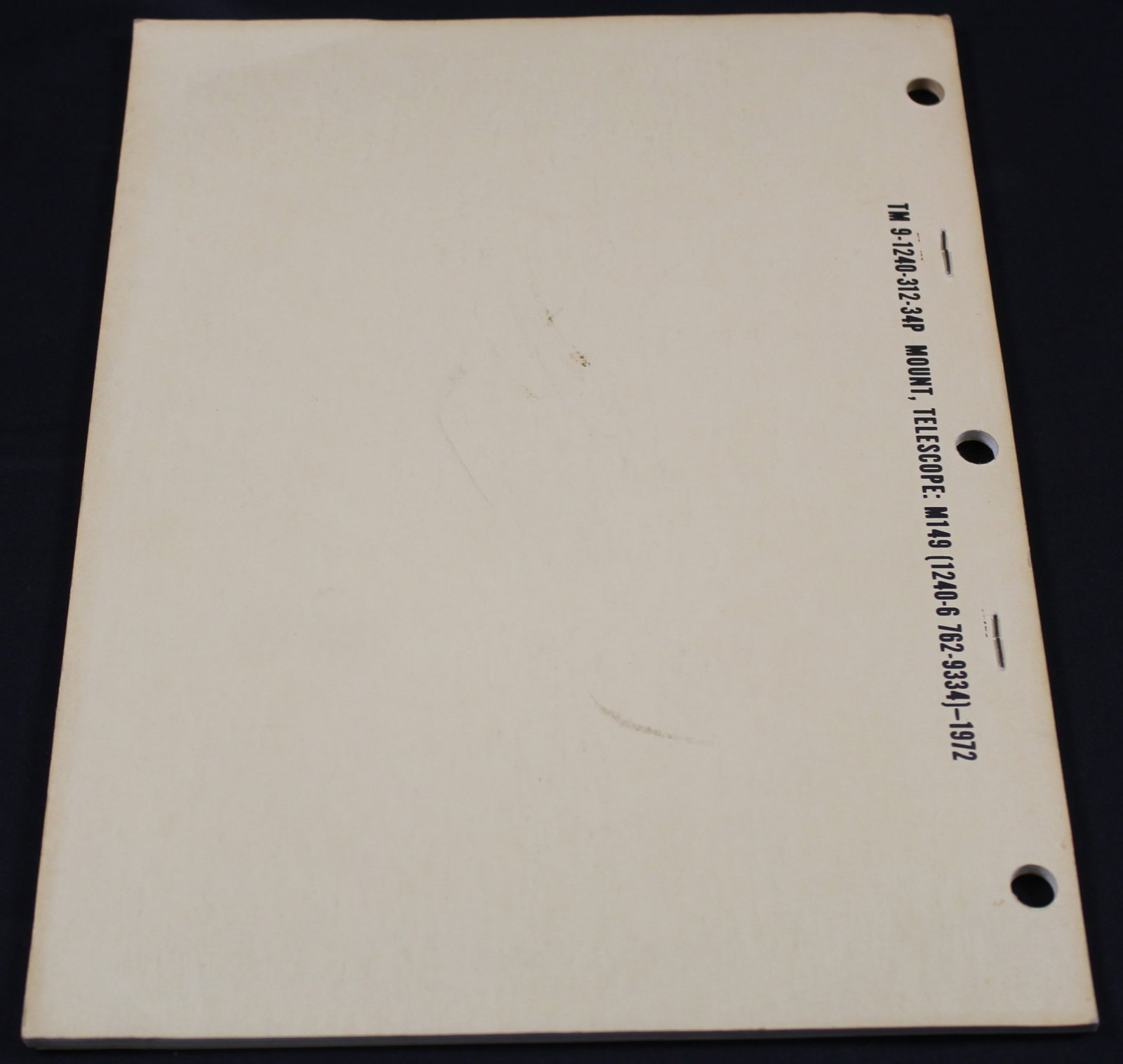 1972 Dated US Department of the Army Issued TM 9-1240-312-34P "Mount, Telescope; M149" (FMI) - 2