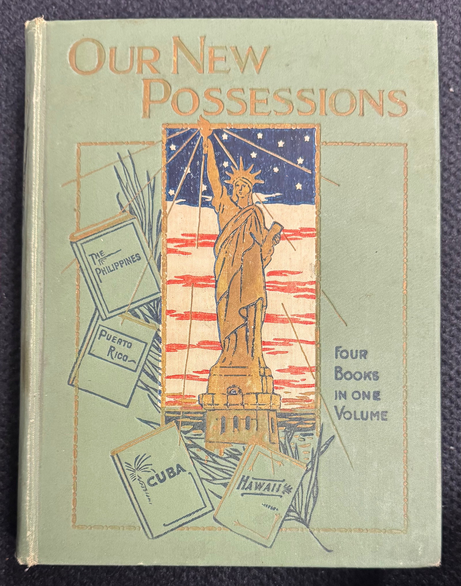 Vintage Our New Possessions Book: Book Our New Possessions Books in 1 1893 War with Spain9.5 x 8 x 2”