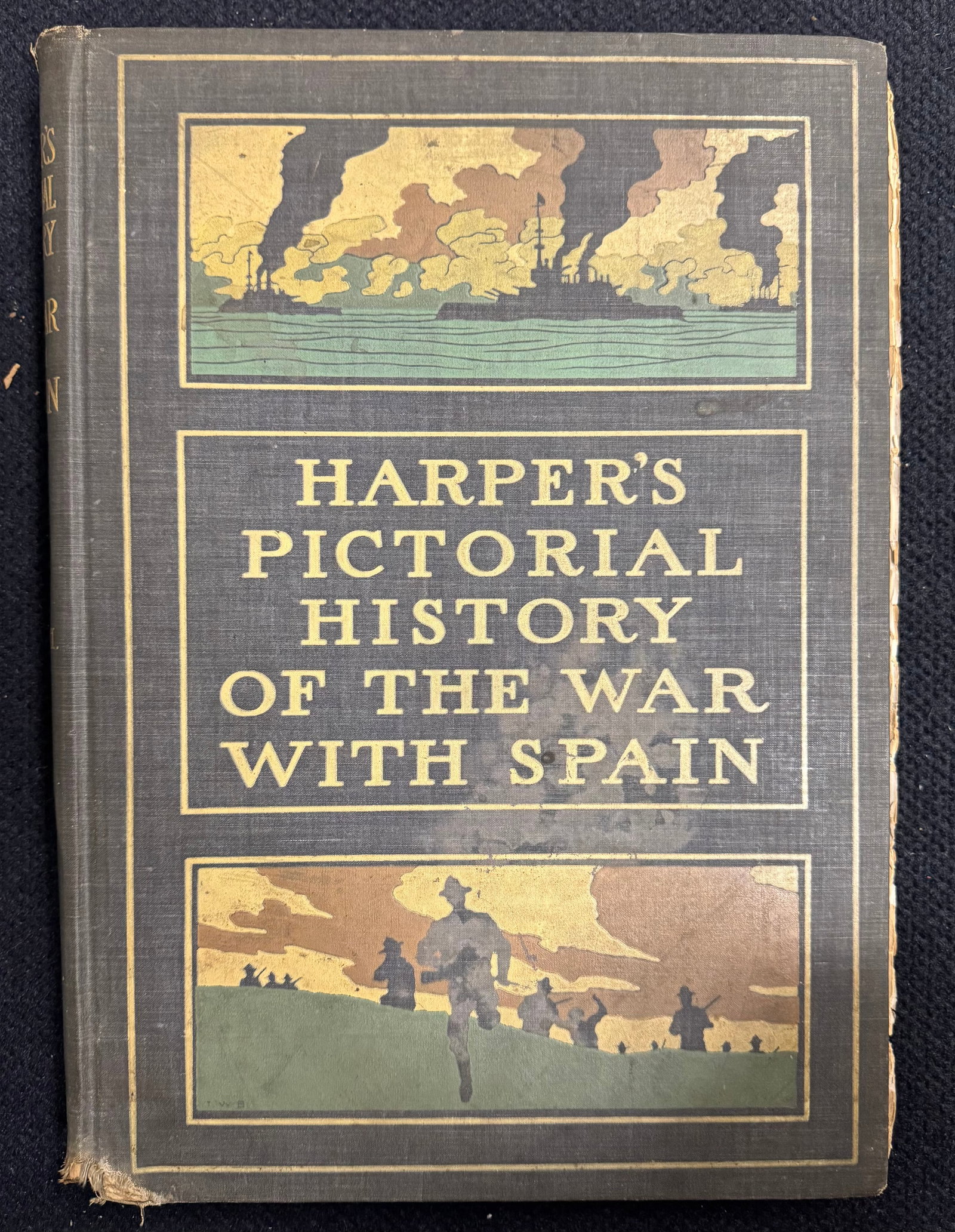 Vintage HARPER'S PICTORIAL HISTORY Spanish AMERICAN WAR Book: HARPER'S PICTORIALHISTORY Spanish AMERICANWAR 1899 PICTURE PRINTVolume:ll 16 3/8 x 12 x 1”