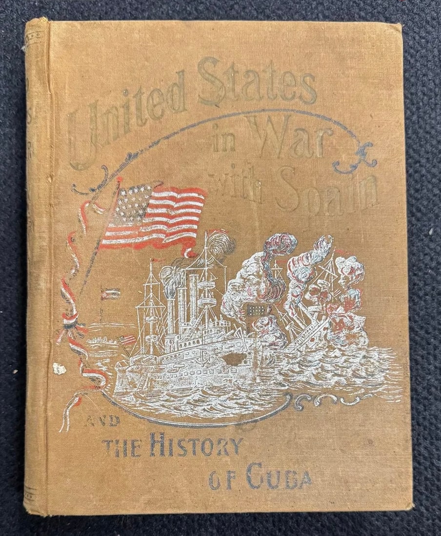 Vintage 1898 United States In War With Spain Book (1 of 3)