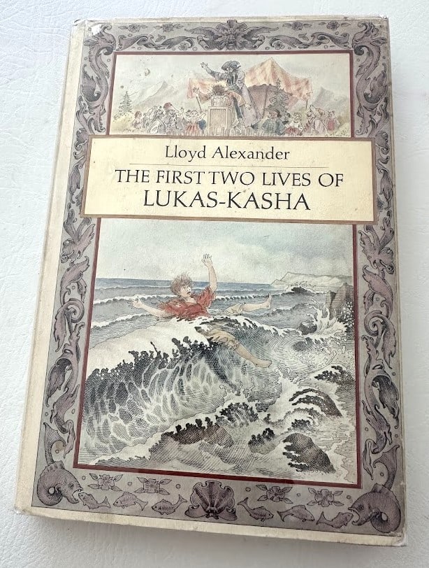 Lloyd Alexander. The First Two Lives of Lukas-Kasha. (1 of 3)