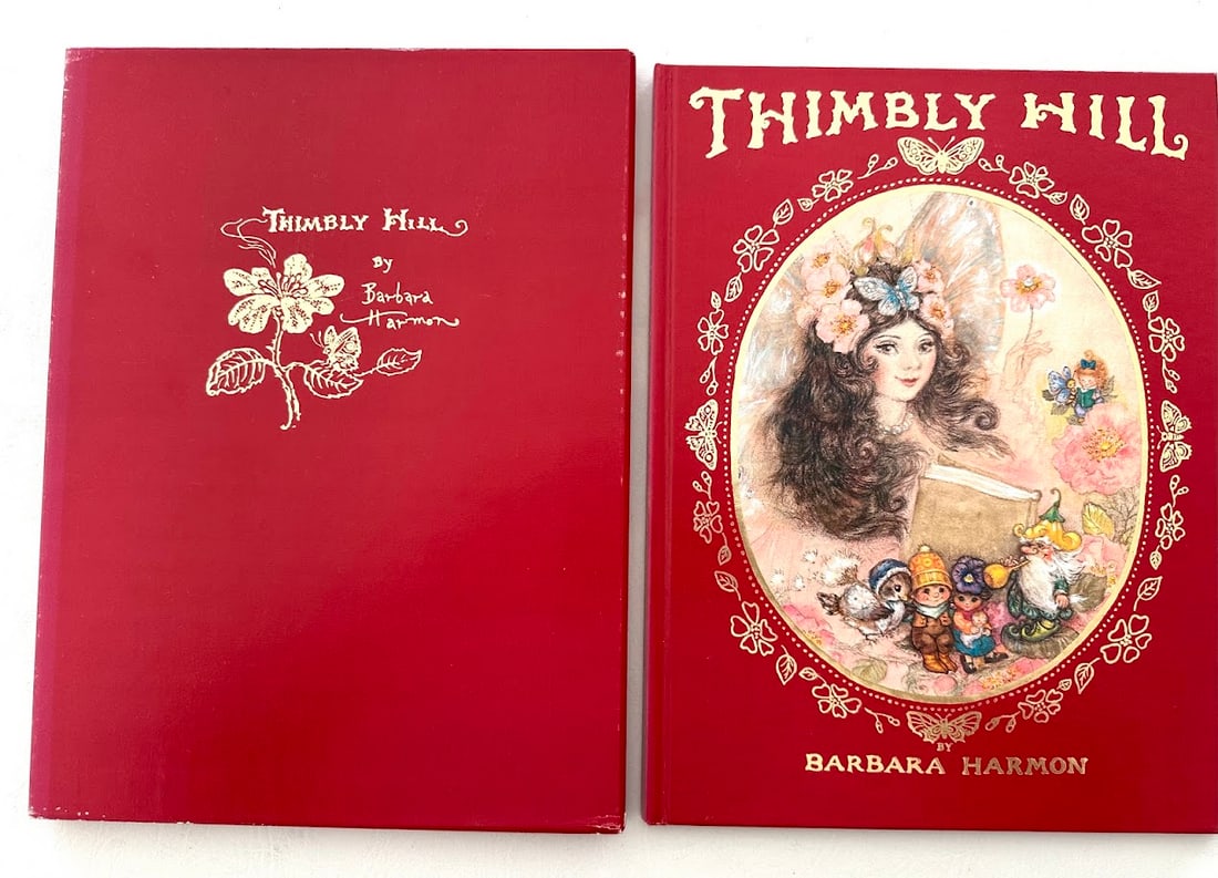 Barbara Harmon. Thimbly Hill. A Day with the Tiny Folks Down in Thumpfee Wood.: Taos: 1980. Color and b/w illustrations by Harmon; SIGNED deluxe edition limited to 350 copies signed by Harmon; this edition with an original graphic tipped in after the limitation page. Fine in publ