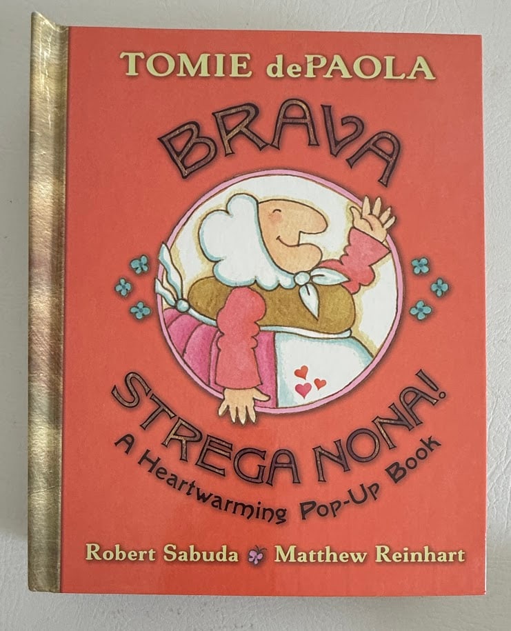 [POP-UP] Tomie dePaola. Brava Strega Nona! (1 of 4)