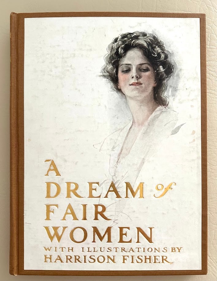 Harrison Fisher. A Dream of Fair Women. Fine, Bright copy (1 of 4)