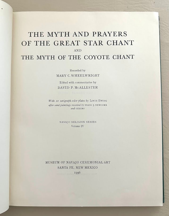 Mary Wheelwright. The Myths and Prayers of the Great Star Chant and the Myth of the Coyote Chant. (1 of 7)