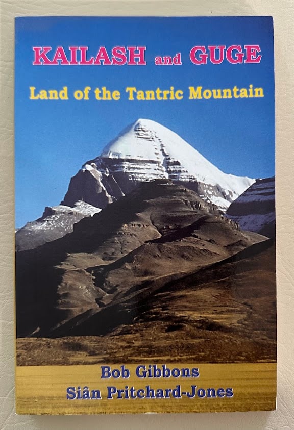 Bob Gibbons. Kailash and Guge. Land of the Tantric Mountain. (1 of 2)