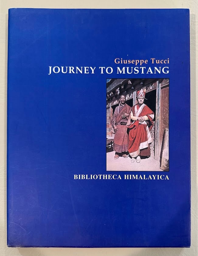 Giuseppe Tucci. Journey to Mustang 1952. (1 of 3)