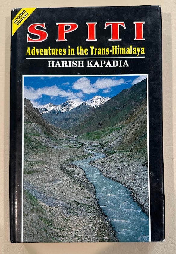 Harish Kapadia. Spiti. Adventures in the Trans-Himalayan. (1 of 2)