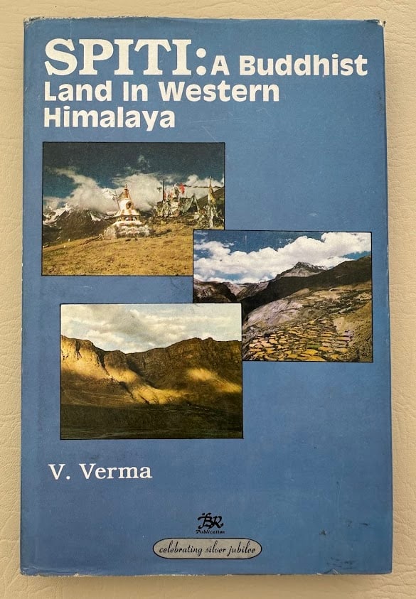 V. Verma. Spiti. A Buddhist Land in Western Himalaya.: Delhi: 1997. 8vo; 176pp; cloth; color pictorial jacket; illustrated with a section of 12 color photographs; inner hinges starting, light wear, otherwise very good.