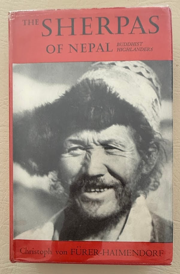 Christoph Furer-Haimendorf. The Sherpas of Nepal. Buddhist Highlanders. (1 of 2)