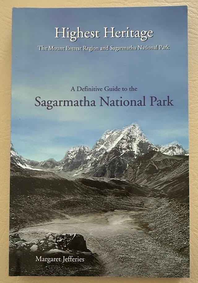 Margaret Jefferies. Highest Heritage. The Mount Everest Region and Sagamartha National Park. (1 of 3)