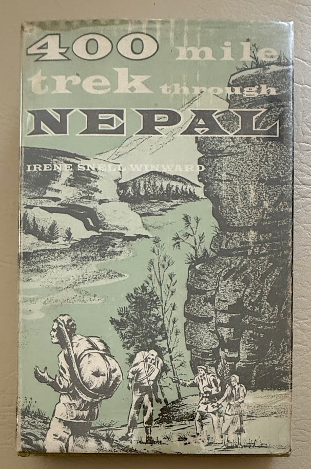 Irene Winward. 400 Mile Trek Through Nepal. (1 of 2)