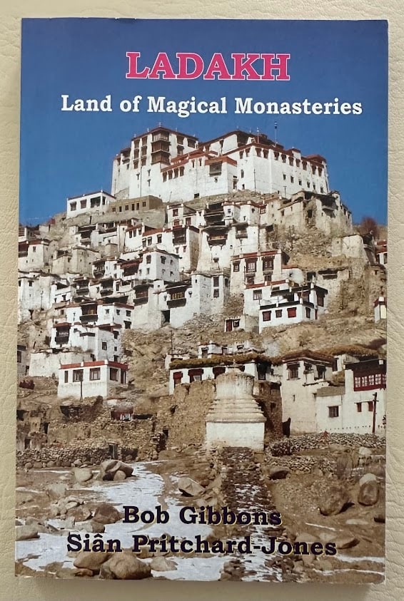 Bob Gibbons. Ladakh. Land of Magical Monasteries. (1 of 2)