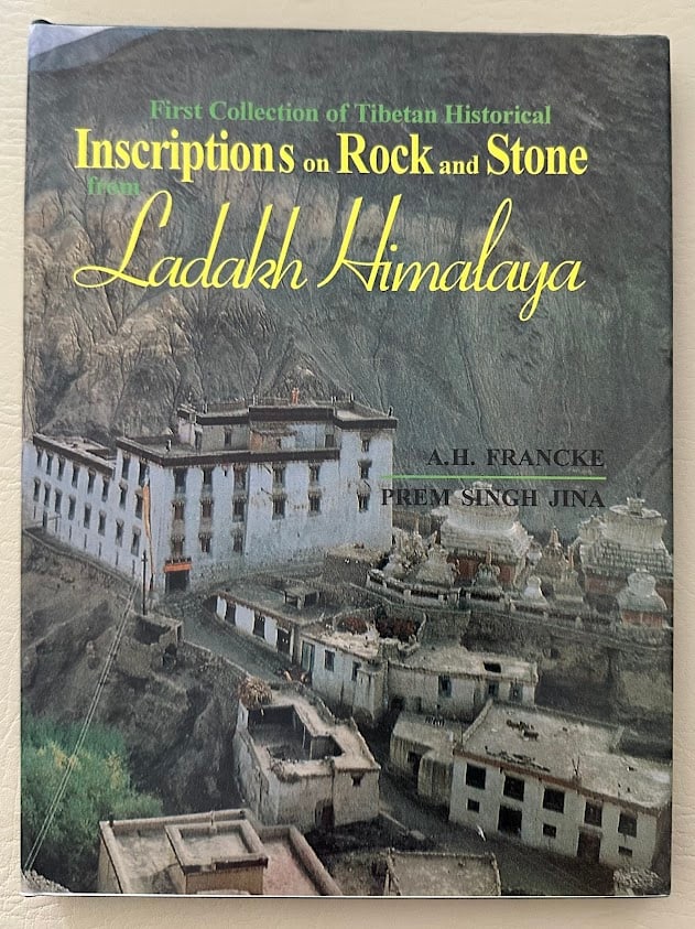 Prem Jina. First Collection of Tibetan Historical Inscriptions on Rock and Stone Ladakh Himalaya.: Delhi: 2003. 4to; 161pp; cloth; color pictorial jacket; fine copy. First edition.