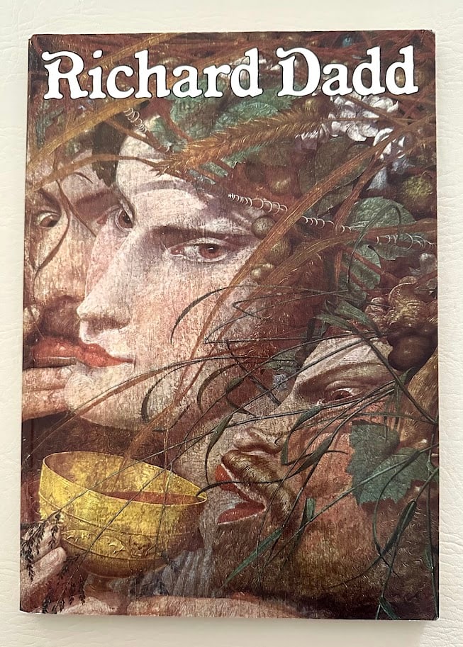 [Fantasy Illustration Art] The Late Richard Dadd, by Patricia Allderidge.: London: The Tate Gallery, 1974. 4to; 172pp; color pictorial card covers; with color illustrations, some full page, plus numerous b/w illustrations; rear cover lightly rubbed, otherwise fine.