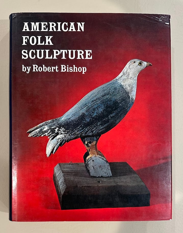 American Folk Sculpture. Text by Robert Bishop. (1 of 5)