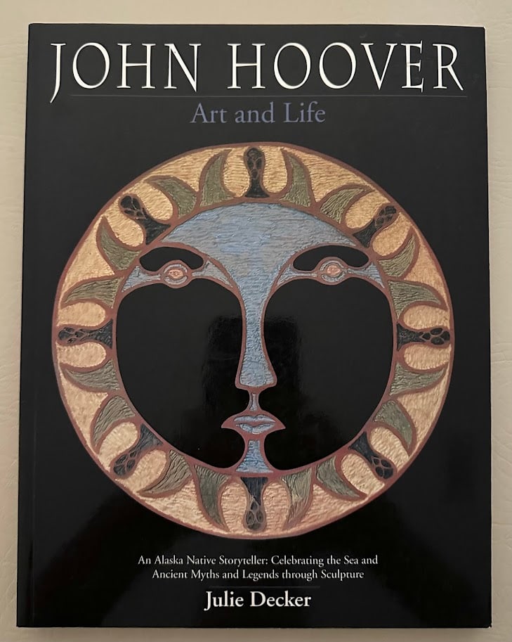 John Hoover. Art & Life. Text by Julie Decker. (1 of 4)