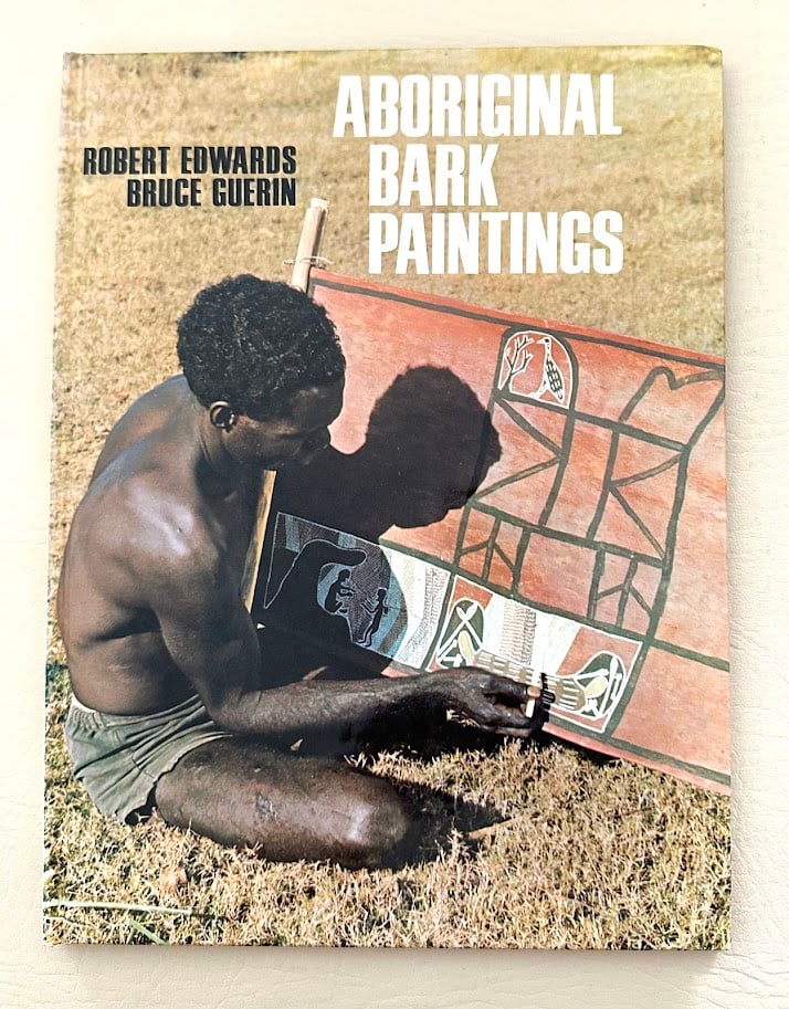 Aboriginal Bark Paintings. Text by Robert Edwards and Bruce Guerin. (1 of 4)
