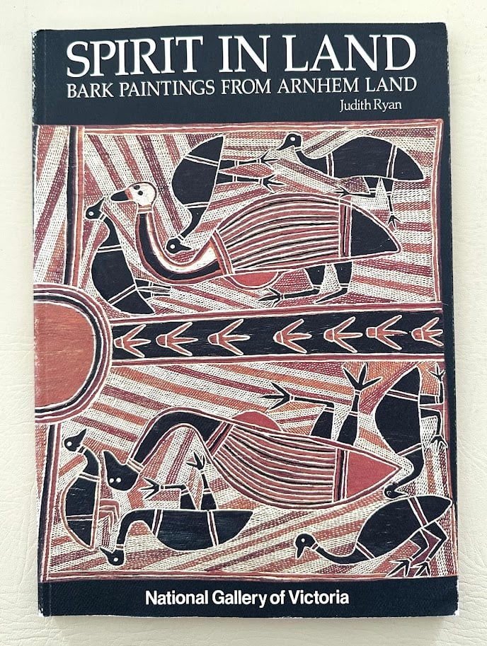 Spirit in Land. Bark Paintings from Arnhem Land. Text by Judith Ryan.: National Gallery of Victoria: 1990. 4to; 120pp; pictorial card covers; illustrated with numerous color images; fine copy. Apparent first edition.